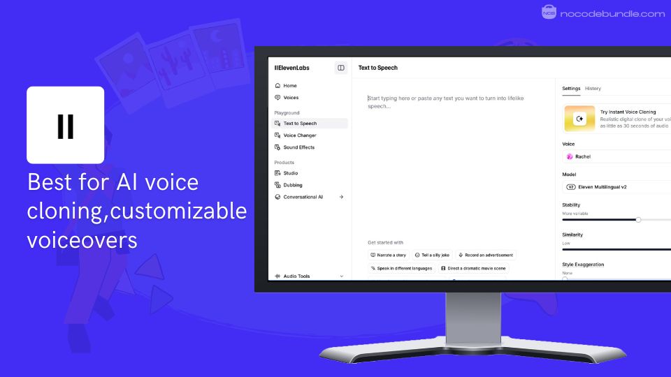 ElevenLabs - Best for AI voice cloning,customizable voiceovers